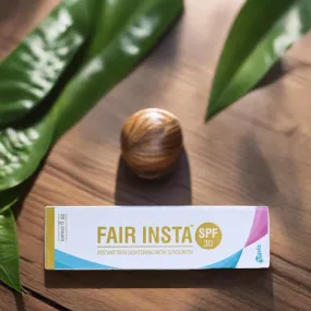 Fair Insta SPF 30 Instant Skin Lightening with Sunscreen